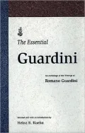 The Essential Guardini : An Anthology of the Writings of Romano Guardini
