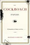 The Cockroach Papers: A Compendium of History and Lore