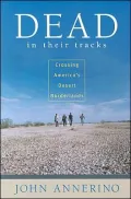 Dead in Their Tracks : Crossing America's Desert Borderlands