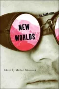 New Worlds: An Anthology
