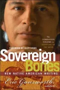 Sovereign Bones: New Native American Writing, Vol. II