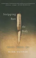 Stripping Bare the Body: Politics, Violence, War