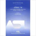 Godel 96: Logical Foundations of Mathematics, Computer Science, and Physics: Lecture Notes in Logic 6