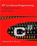 C# and Game Programming (Second Edition): A Beginner's Guide