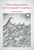 Fluid Simulation for Computer Graphics