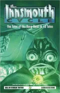 The Innsmouth Cycle: The Taint of the Deep Ones in 13 Tales