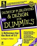 Desktop Publishing and Design for Dummies