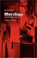 Kurt Schwitters Merzbau: The Cathedral of Erotic Misery