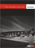 Frank Lloyd Wright's Taliesin West: Building Block Series