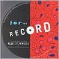 For the Record : The Life and Work of Alex Steinweiss