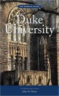 Duke University: The Campus Guide