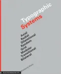 Typographic Systems: Rules for Organizing Type