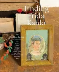 Finding Frida Kahlo: An Unexpected Archive