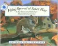 Flying Squirrel at Acorn Place (Smithsonian's Backyard Series)