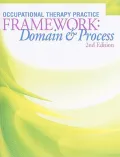 Occupuational Therapy Practice Framework: Domain & Process [With CDROM] - 2nd Edition