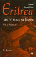 Eritrea : Even the Stones Are Burning