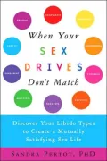 When Your Sex Drives Don't Match: Discover Your Libido Types to Create a Mutually Satisfying Sex Life