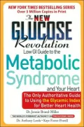 The New Glucose Revolution Low GI Guide to the Metabolic Syndrome and Your Heart
