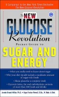 The New Glucose Revolution Pocket Guide to Sugar and Energy