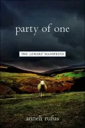 Party of One: The Loners' Manifesto