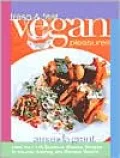 Fresh and Fast Vegan Pleasures: More Than 140 Delicious, Creative Recipes to Nourish Aspiring and Devoted Vegans