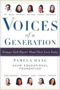 Voices of a Generation: Teenage Girls on Sex, School and Self
