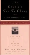 The Couple's Tao Te Ching; Ancient Advice for Modern Lovers