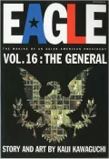 Eagle: The Making of an Asian-American President, Volume 16: The General