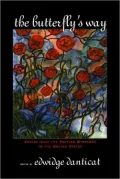 The Butterfly's Way: Voices from the Haitian Dyaspora in the United States