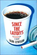 Since the Layoffs