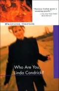 Who Are You, Linda Condrick?