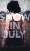 Snow in July: a novel