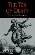 The Tick of Death (Sergeant Cribb Series #5)