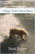 Village of the Ghost Bears (Nathan Active Series #4)