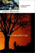 The Caterpillar Cop: A Lieutenant Kramer and Detective Sergeant Mickey Zondi Investigation