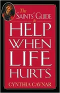 The Saints' Guide to Help When Life Hurts
