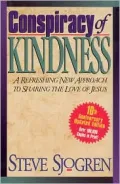 Conspiracy of Kindness: A Refreshing Approach to Sharing the Love of Jesus With Others