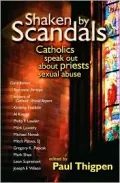 Shaken by Scandals: Catholics Speak out about Priests' Sexual Abuse