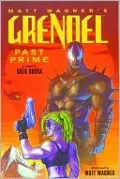 Grendel: Past Prime Illustrated Novel