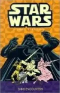 Star Wars: A Long Time Ago, Volume 2: Dark Encounters