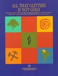 All That Glitters Is Not Gold : Balancing Conservation and Development in Venezuela's Frontier Forests
