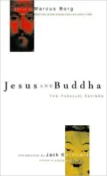 Jesus and Buddha: The Parallel Sayings