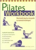 Pilates Workbook: Illustrated Step-by-Step Guide to Matwork Techniques