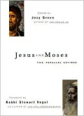 Jesus and Moses: The Parallel Sayings