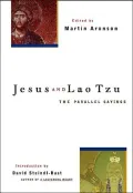 Jesus and Lao Tzu: The Parallel Sayings