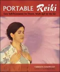 Portable Reiki: Easy Self-Treatments for Home, Work and on the Go