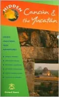 Hidden Cancun and the Yucatan