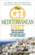 The GI Mediterranean Diet: The Glycemic Index-Based Life-Saving Diet of the Greeks