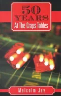 Fifty Years at the Craps Tables
