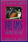 Complete Book of Dreams And What They Mean